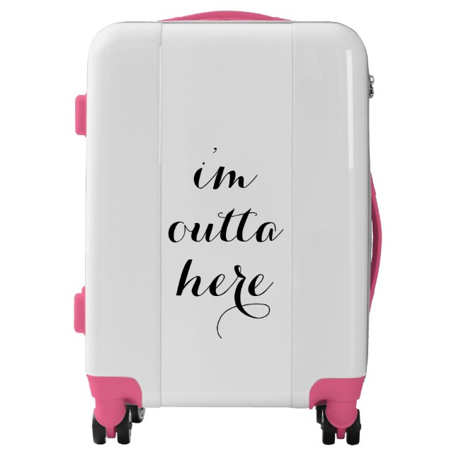 I'm outta here travel quote funny modern font text luggage (Front)