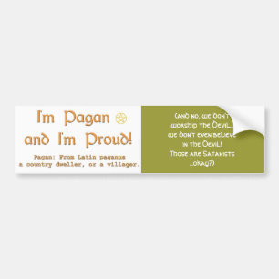 I'm Pagan and I'm Proud!-with Pagan definition. Bumper Sticker
