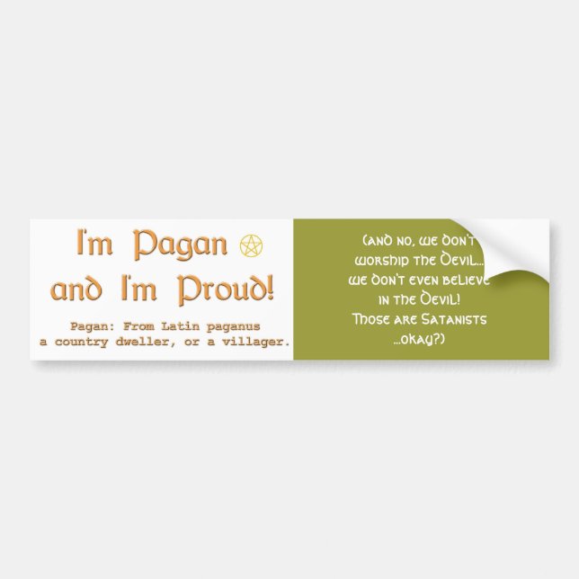 I'm Pagan and I'm Proud!-with Pagan definition. Bumper Sticker (Front)