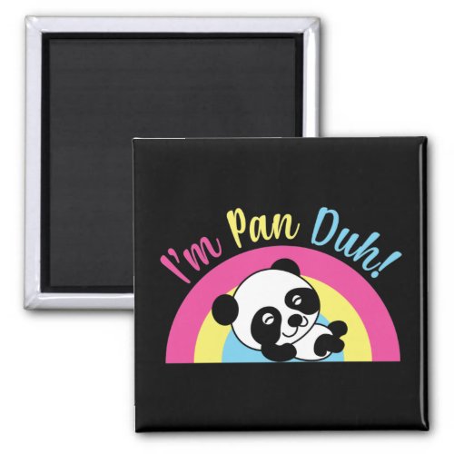Im Pan Duh Funny Cute Pansexual Panda Magnet
