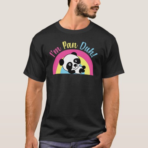 Im Pan Duh Funny Cute Pansexual Panda T_Shirt