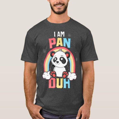 Im Pan Duh  Panda Pansexual Pride Rainbow LGB T_Shirt