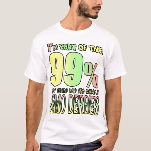 Im part of the 99 of people who like cussing T_Shirt
