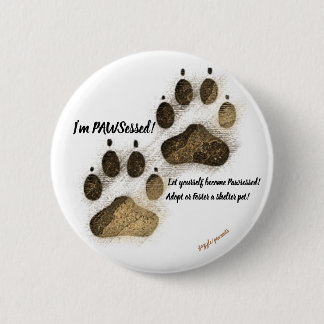 I'm Pawsessed! (Round Pin) Button