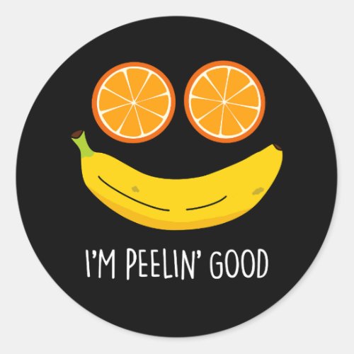 Im Peelin Good Funny Fruit Pun Dark BG Classic Round Sticker