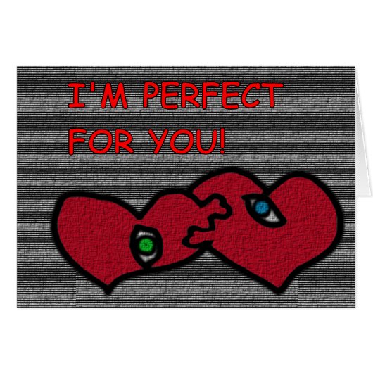 I'm Perfect For Your Cards (Front Horizontal)