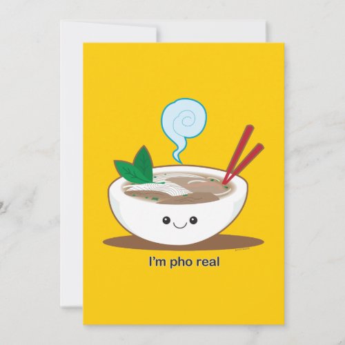 Im Pho Real Invitation