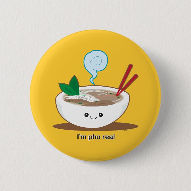I'm Pho Real Pinback Button (Front)