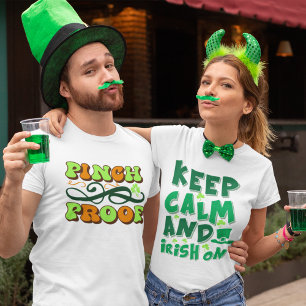 I'm Pinch Proof Wearing Green T-Shirt