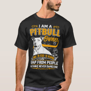Im Pitbull Terrier Owner Dog Dad Mom T-Shirt
