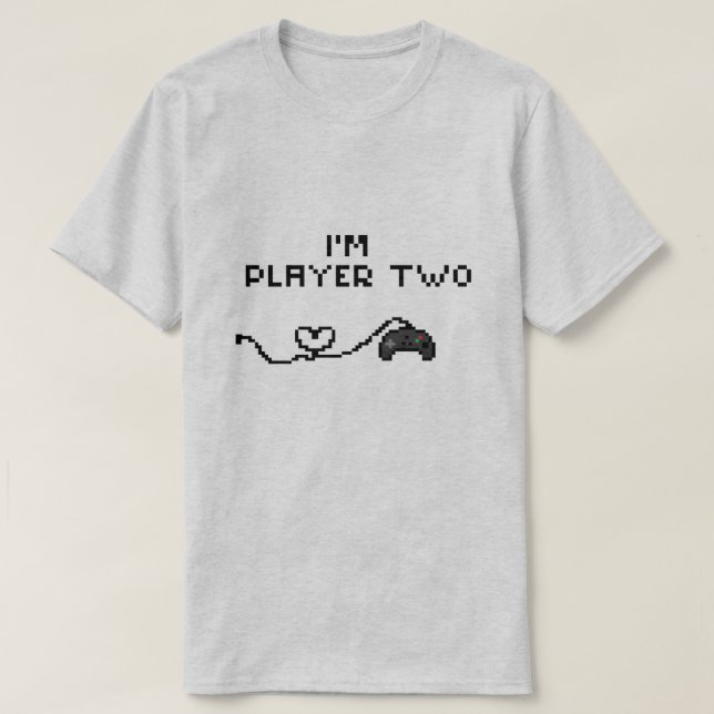 I'm Player two T-Shirt (Design Front)