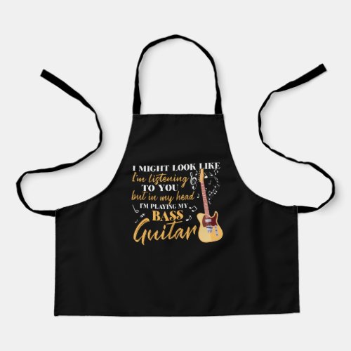 Im Playing My Bass Guitar Apron