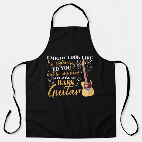 Im Playing My Bass Guitar Apron