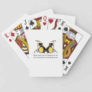 I'm Playing My Drums Drummer Music Playing Cards