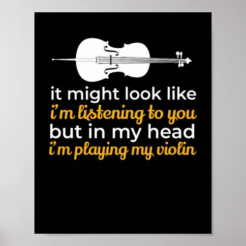 Im Playing My Violin Violin Musicians Music Poster