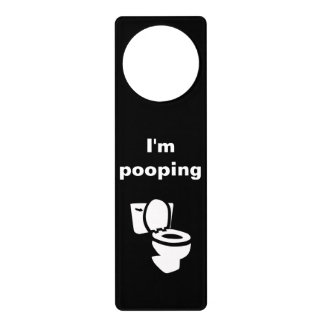 I'm Pooping Door Hanger