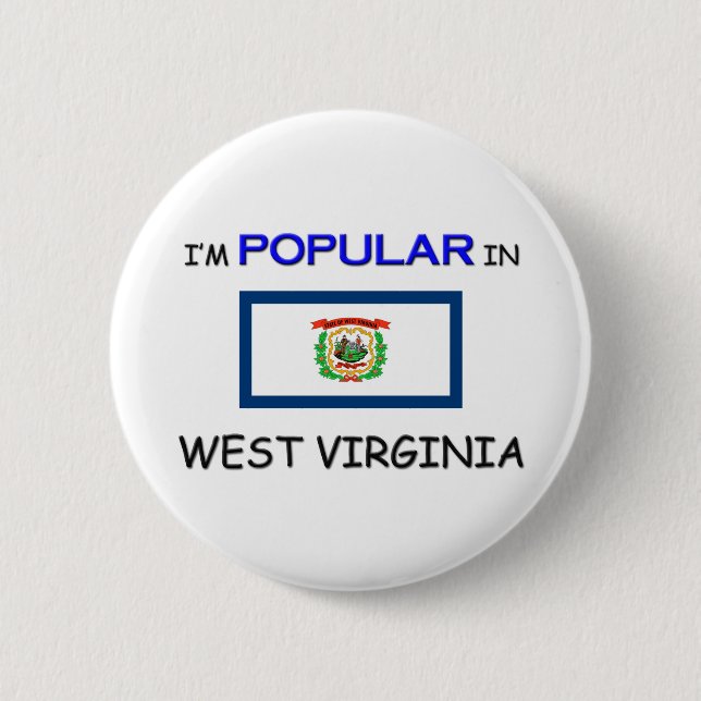 I'm Popular In WEST VIRGINIA Button (Front)