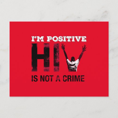 I'm Positive HIV is Not A Crime Postcard