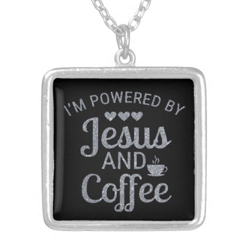 Im Powered By Jesus and Coffee Necklace