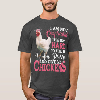 I'm Pretty And Give Me Chickens Funny Floral Chick T-Shirt