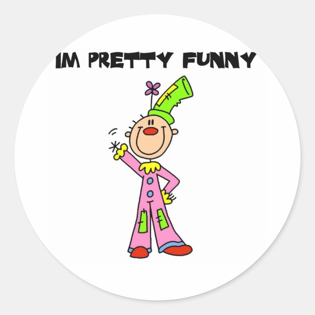 I'm Pretty Funny Classic Round Sticker (Front)