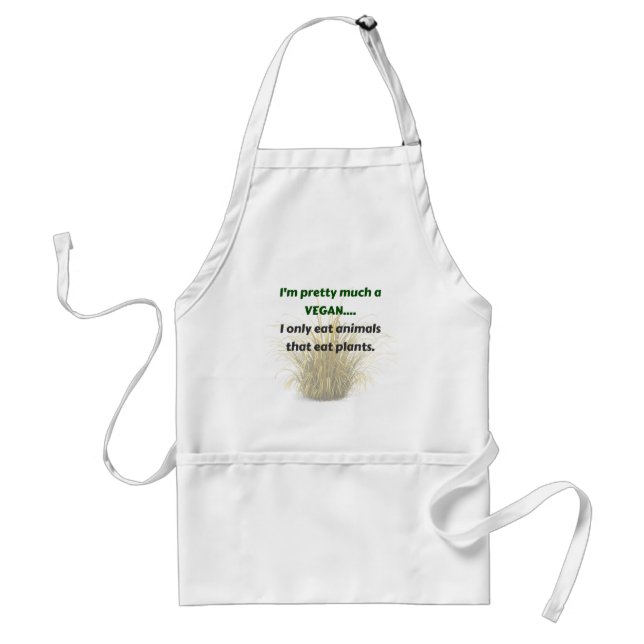 I'm Pretty Much a Vegan...FUNNY Adult Apron (Front)