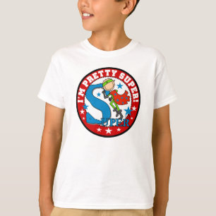 I'm Pretty Super T-shirt