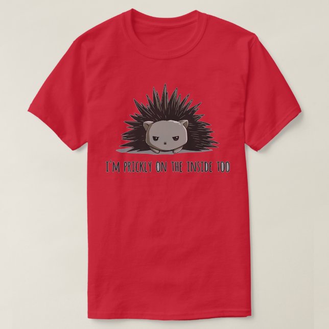 I'm Prickly On The Inside Too Funny Hedgehog  T-Shirt (Design Front)
