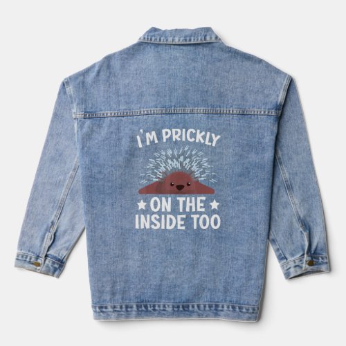 Im Prickly On The Inside Too Porcupine Rodent Spi Denim Jacket
