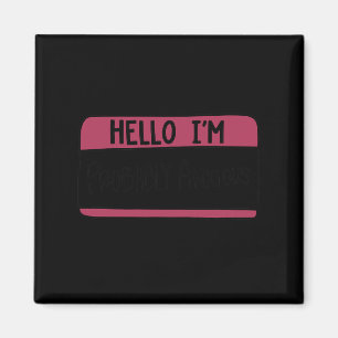 I'm Probably Anxious Mental Health Suicide Awarene Magnet