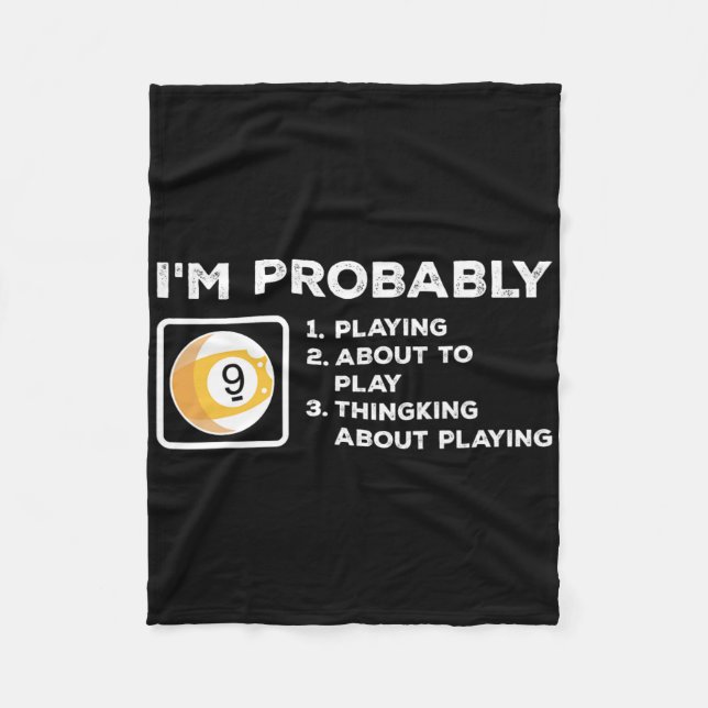 Im Probably Playing About To Play Thinking About P Fleece Blanket (Front)