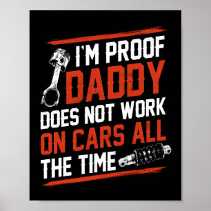 I'm Proof Daddy Kids Mechanic Baby Mechanic Poster