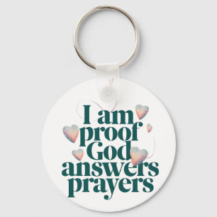 I'm Proof God Answers Prayers Christian Faith   Keychain