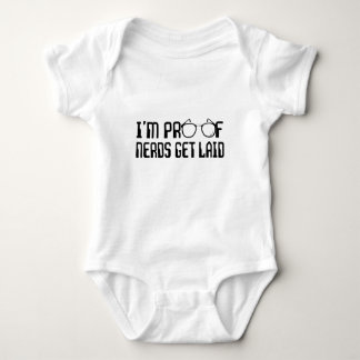 I'm Proof Nerds get Laid Baby Bodysuit