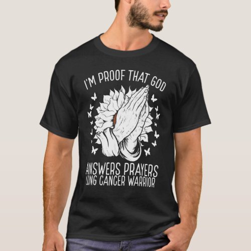 Im Proof That God Answers Prayers Lung Awareness  T_Shirt