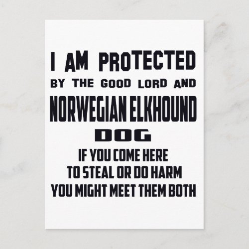 Im protected by good lord and Norwegian Elkhound Postcard