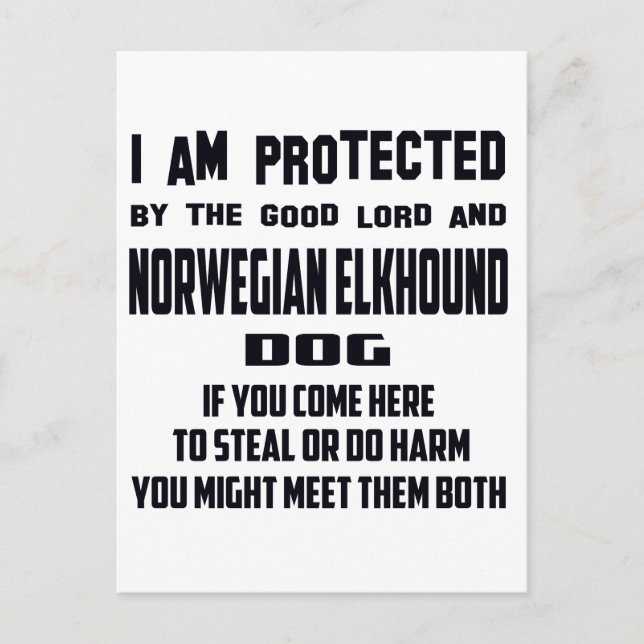 I'm protected by good lord and Norwegian Elkhound Postcard (Front)