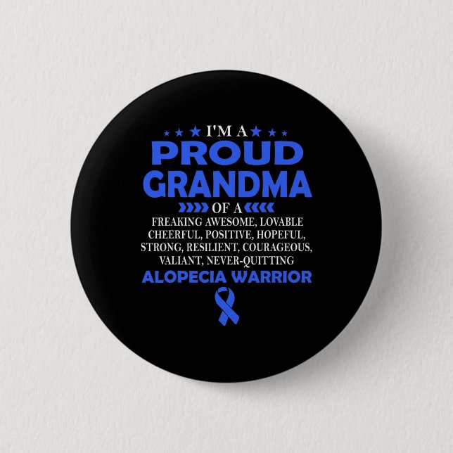 I'm proud grandma of Alopecia warrior t  Button (Front)