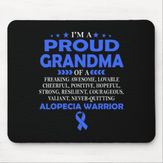 I'm proud grandma of Alopecia warrior t  Mouse Pad