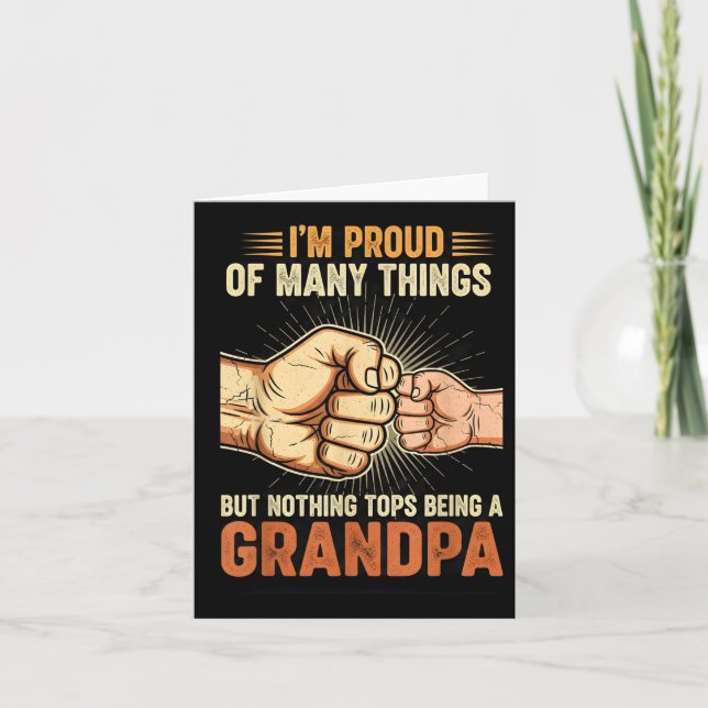 I'm Proud Of Many Things Life Nothing Beats Being  Card (Front)