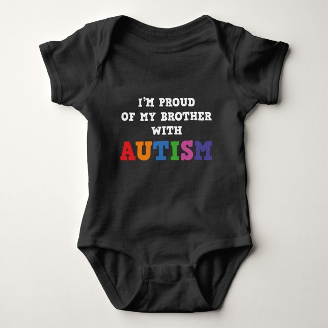 I'm Proud Of My Brother With Autism Baby Bodysuit (Front)