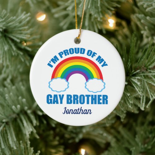 Im Proud of My Gay Brother LGBT Sister Ceramic Ornament