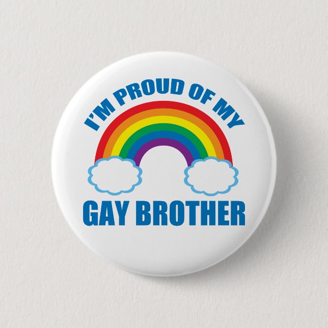 I'm Proud of My Gay Brother LGBT Sister Pinback Button (Front)