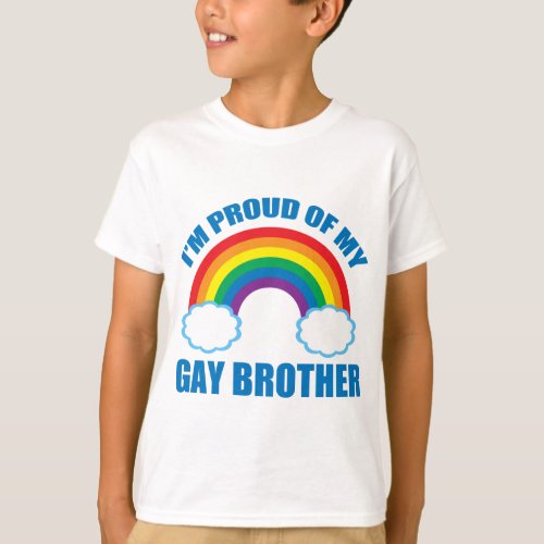 Im Proud of My Gay Brother Rainbow Kids T_Shirt