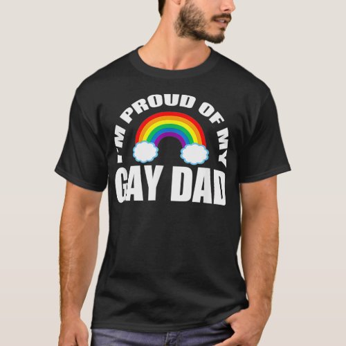 Im Proud of My Gay Dad LGBT Son Daughter  T_Shirt