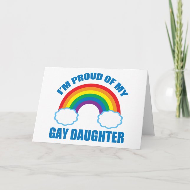 I'm Proud of My Gay Daughter LGBTQ Mom Dad Card (Front)