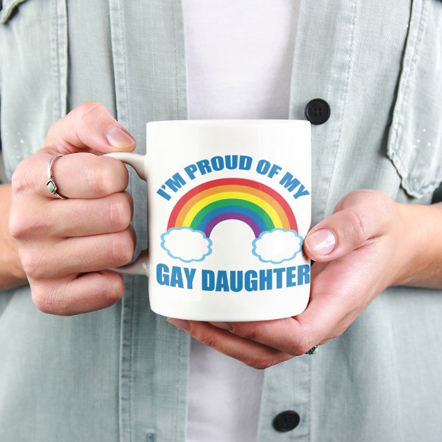 I'm Proud of My Gay Daughter LGBTQ Mom Dad Coffee Mug (Creator Uploaded)