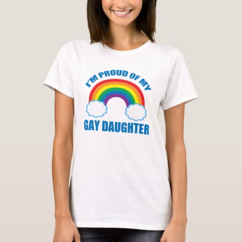 Im Proud of My Gay Daughter LGBTQ Mom T_Shirt