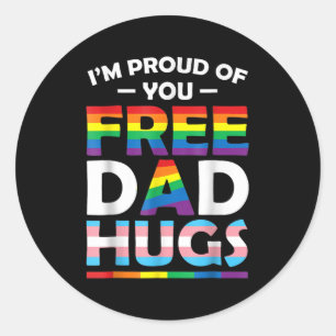 I'm Proud Of You Dad Hugs Lgbt Pride Awareness Gif Classic Round Sticker