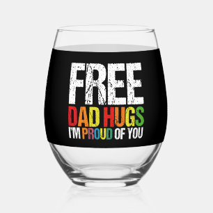 I'm Proud Of You Free Dad Hugs Gay Pride Month  Stemless Wine Glass